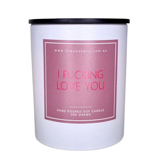 The Sassery - I F**king Love You | Candle