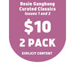 Curated Classics - The Australian Rosie - Gangbang Edition • Issues 1 & 2