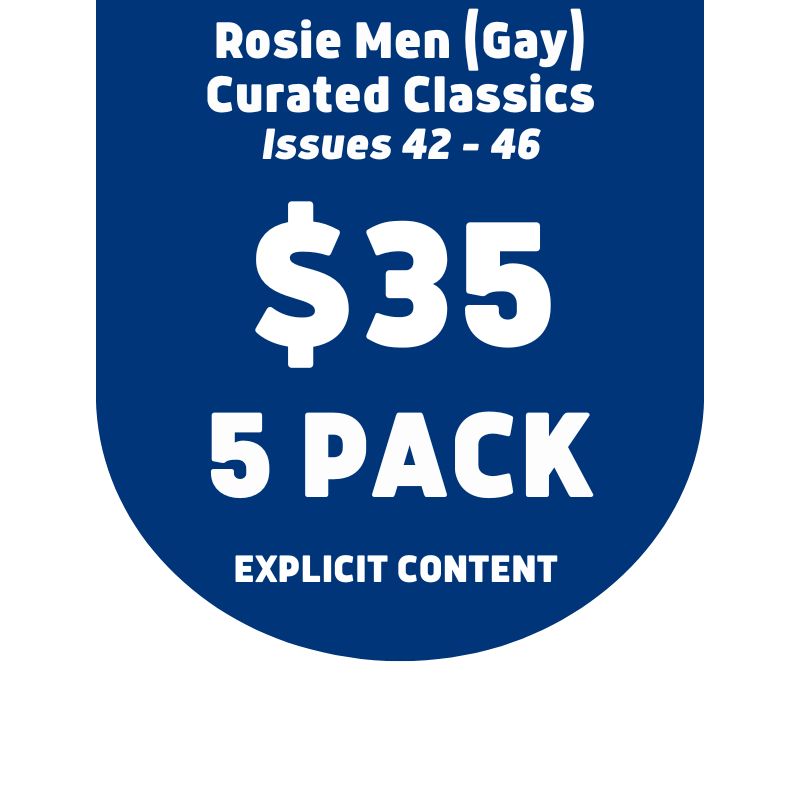 Curated Classics - The Australian Rosie - Gay Edition • Issues 42 - 46