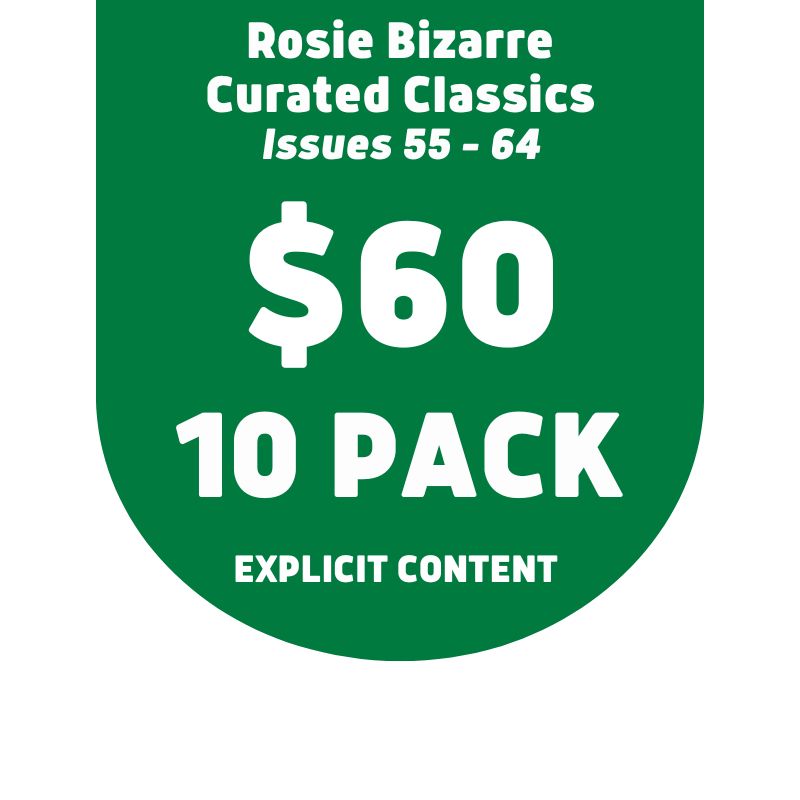 Curated Classics - The Australian Rosie - Bizarre Edition • Issues 55 - 64