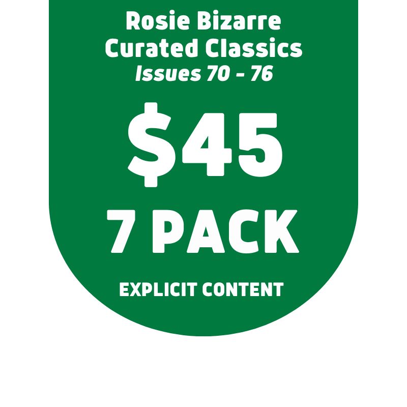 Curated Classics - The Australian Rosie - Bizarre Edition • Issues 70 - 76