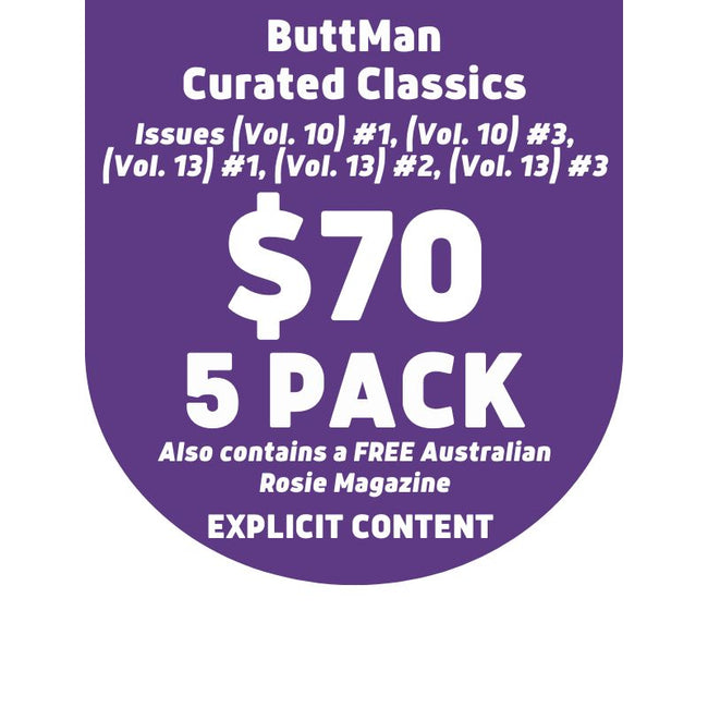 Curated Classics - ButtMan • Issues Vol.10 #1, Vol.10 #3, Vol.13 #1, Vol.13 #2 & Vol.13 #3 + FREE Rosie